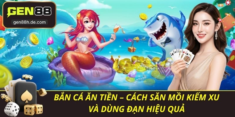 Bắn Cá Ăn Tiền