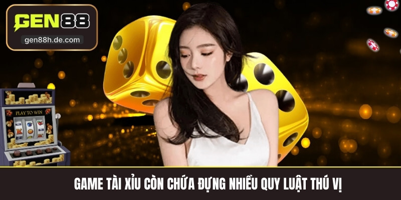 Game tài xỉu còn chứa đựng nhiều quy luật thú vị