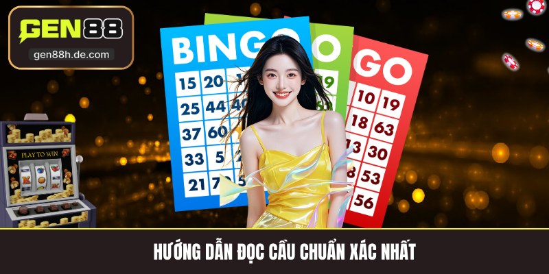 Hướng dẫn đọc cầu chuẩn xác nhất