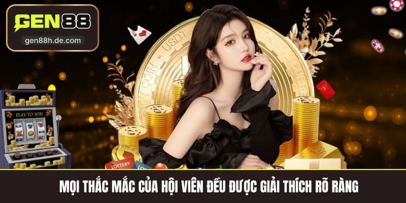 Mọi thắc mắc của hội viên đều được giải thích rõ ràng 