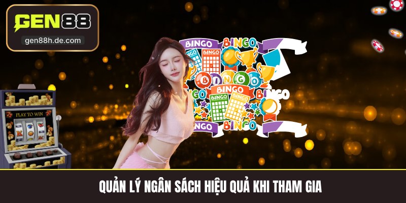 Quản lý ngân sách hiệu quả khi tham gia